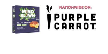 MIND BLOWN™ PLANT BASED CRAB CAKES NOW AVAILABLE NATIONWIDE ON PURPLE CARROT MEAL SERVICE
